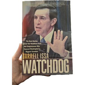 Watchdog Darrell Issa TRUE FIRST EDITION FIRST PRINTING 2016 Hardcover Political